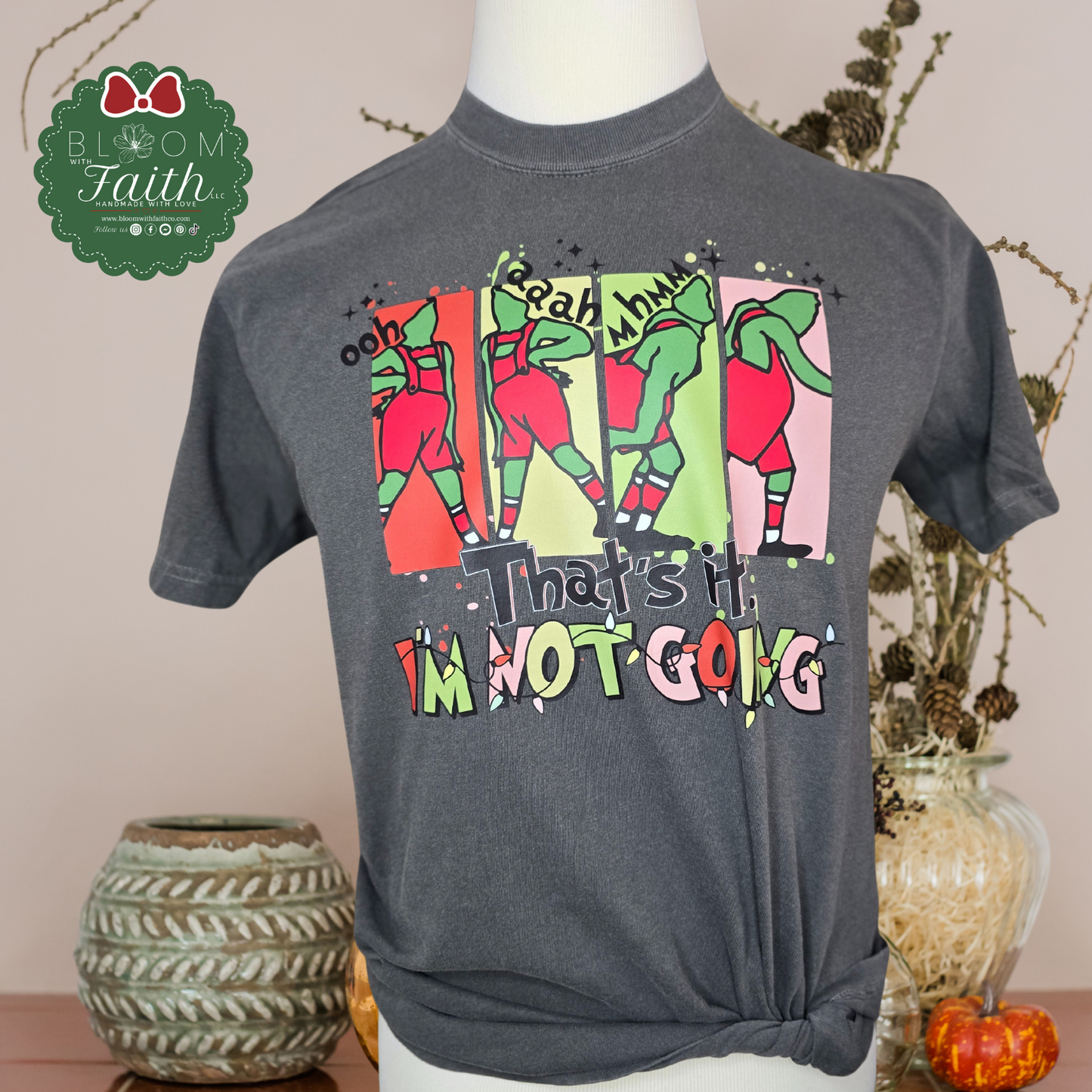 Christmas Shirt - That is it I'm not going