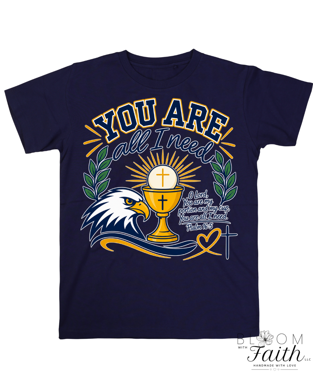 Kids "You are all I need" Psalm 16:5 T-Shirt