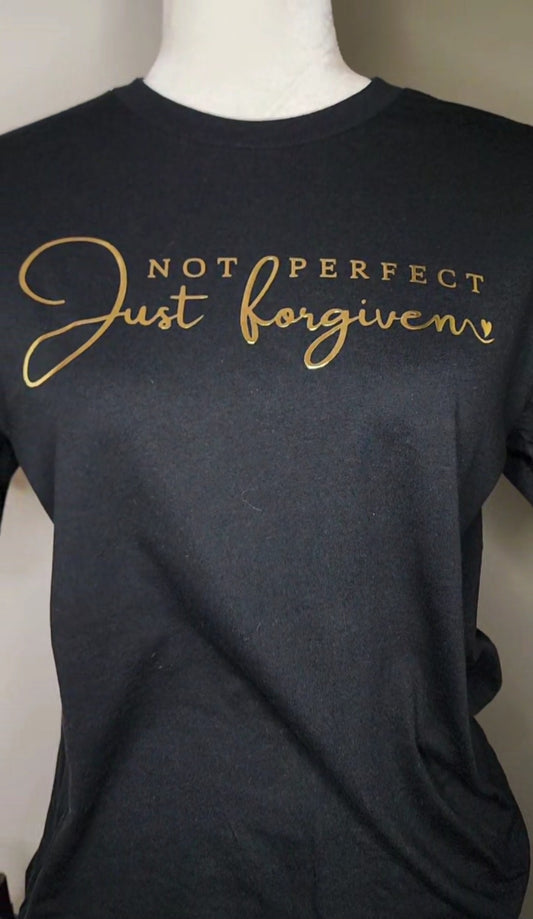 Not perfect just forgiven shirt
