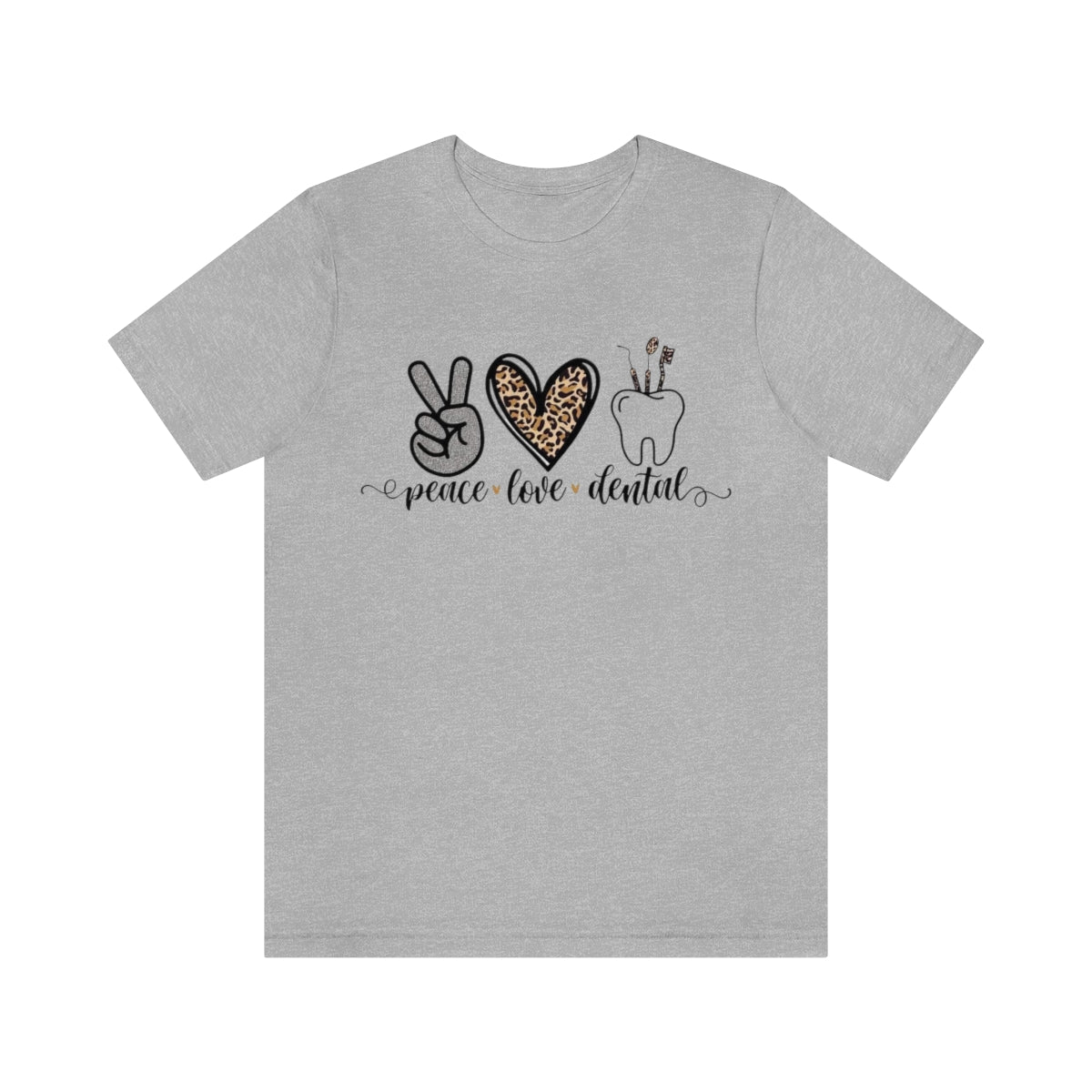 Peace Love Dentals T-Shirt